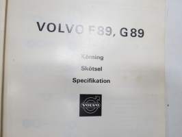 Volvo F89, G89 Instruktionsbok + tillägg -käyttöohjekirja + lisäosa / operator´s manual in swedish