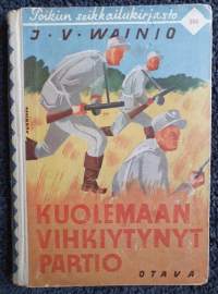 Poikien seikkailukirjasto 101, J.V. Wainio, Kuolemaan vihkiytynyt partio, 1942.