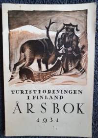 Turistföreningen i Finland Årsbok 1931. Innehåll: Uppbotten, Kuusamo, Syd- och Västlappland.