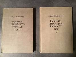 Suomen itsenäisyyskysymys 1917 I-II