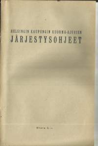 Helsingin kaupungin kuorma-ajurien järjestyssäännöt  1926 suomeksi ja ruotsiksi