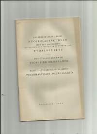 Helsingin kaupungin huoltolautakunnan työjärjestys, työtupien ohjesääntö 1937