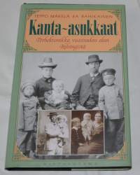 Kanta-asukkaat Perhekronikka vuosisadan alun Helsingistä