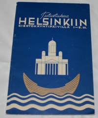 Tutustukaa Helsinkiin Kiertokäyntipäivillä 1-8 III.Lär känna Helsingfors på rundtursdagarna 1-8. III.