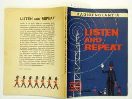 Radioenglantia. Listen and repeat – Yleisradion kolmas käytännöllinen englannin kielen oppikurssi.