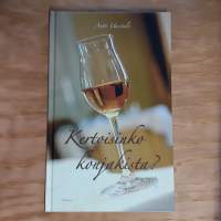 Kertoisinko konjakista?
