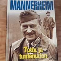 Mannerheim - Tuttu ja tuntematon