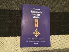 Hannuksela vastaan Laurila. 19. Divisioonan komentajien henkilösuhteista v.1941