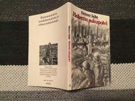 Helvetin sukupolvi - Runomuotoisia sotakokemuksia ja elämystaltiointeja