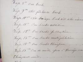 Räknelärä för den som, i saknad af lärare, vilja på sin egen hand lärä sig första grunderna af räknekonsten, käsinkirjoitettu oppikirja v. 1859, C.J. Ekenberg