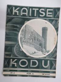 Kaitse Kodu 1936 nr 4 -Eestin &quot;Kaitseliidu&quot; (vastaa Suojeluskuntaa Suomessa&quot; aikakauslehti -Estonian National Guard magazine