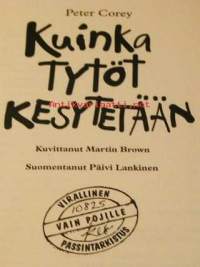 Kuinka tytöt /pojat kesytetään