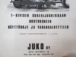 Juko 1-rivinen sokerijuurikkaan nostokone käyttöohje  ja varaosaluettelo alkaen valmistusnumerosta S1-2700