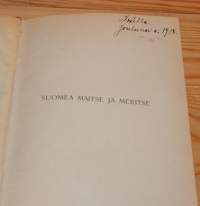 Suomea maitse ja meritse / Ernst Lampe&amp;#769;n.Sisältö:Matkailutuulesta ; Savonlinnan radan vihkiäisissä ; Meriemme ulkoriutoilta ; Juhani Ahon poikavuosilta