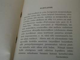 antigone ,sophokleen tekemä murhenäytelmä.  VAKITA.N tarjous helposti s-m koko  paketti 19x36 x60 cm paino 35kg 5e