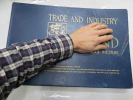 Trade and industry of Finland in word and pictures / Suomen talouselämää sanoin ja kuvin / Finlands näringsliv i ord och bild / Das Wirtschaftleben Finlands in