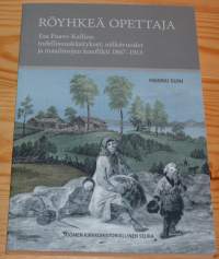 Röyhkeä opettaja  Esa Paavo-Kallion todellisuuskäsitykset, nälkävuodet ja maailmojen konflikti 1867-1913