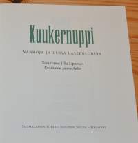 Kuukernuppi - Vanhoja ja uusia lastenloruja