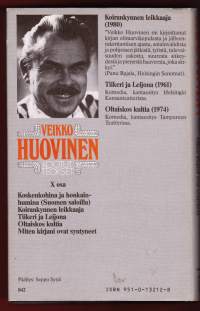 Veikko Huovinen - Kootut teokset osa X: Koskenkohina ja honkainhumina;Koirankynnen leikkaaja;Tiikeri ja leijona;Oltaiskos kultia;Miten kirjani ovat syntyneet