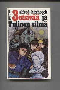 3 etsivää ja Tulinen silmä