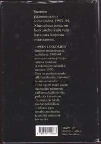 Vaikea aika - Suomen pääministerinä sotavuosina 1943-44. Linkomies kirjoitti muistelmansa sotasyylisyystuomiota suorittaessaan. Julkaistiin vasta 1970.