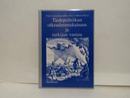 Tiedepolitiikan oikeudenmukaisuus ja tutkijan vastuu