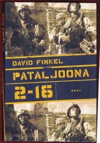 Pataljoona 2-16, 2010. Kirjassa seurataan Irakiin lähetetyn amerikkalaisen pataljoonan vaiheita lähtökäskystä aina kotiutukseen asti.