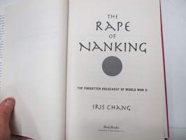 The Rape of Nanking - The forgotten holocaust of Word War II (Nanking massacre)