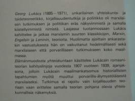 Elämänmuodosta yhteiskuntaan. Georg Lukácsin romaaniteorian perusteet 1907-1939
