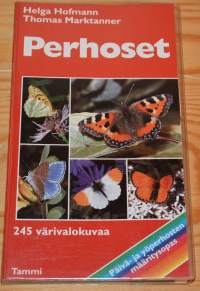 Perhoset Euroopan tärkeimmät päivä- ja yöperhosetmääritysopas