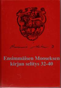 Ensimmäisen Mooseksen kirjan selitys 32-40