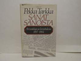 Sanat sanoista. Arvosteluja ja kirjoituksia 1957-1984