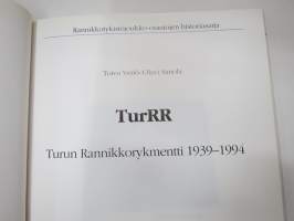 TurRR Turun Rannikkorykmentti 1939-1994