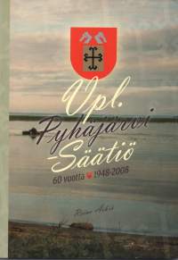 VPL. Pyhäjärvi-Säätiö 60 vuotta 1948-2008