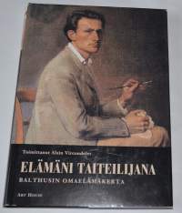 Elämäni taiteilijana Balthusin omaelämäkerta