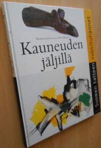 Kauneuden jäljillä Suomen taiteen vuosituhannet