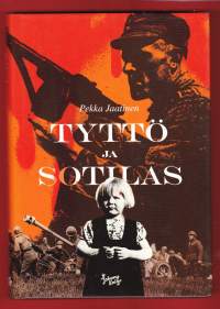 Tyttö ja sotilas, 2008. 1.p. Mikä yhdistää Ruotsiin lähetetyn sotalapsen ja kuolemaa uhmaavan sotilaan kohtalot toisiinsa? Jaatinen osaa.