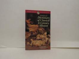 The Wordsworth Dictionary of Classical &amp; Literary Allusion