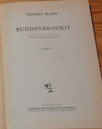 Buddenbrookit  erään suvun rappeutumistarina 1-2