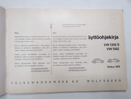 Volkswagen 1302 S - 1302 -käyttöohjekirja / owner´s manual, in finnish