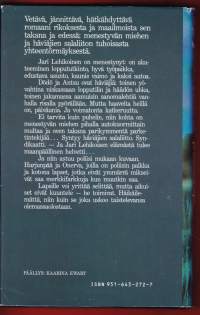 Harjunpää ja kiusantekijät, 1988. Menestyvän miehen ja häviäjien salaliiton tuhoisa yhteentörmäys