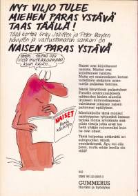 Viljo Naisen paras ystävä, 1987. 1.p. Sarjakuvakirja. Viljon opaskirja parempaan ja kauniimman sukupuolen seksiin.