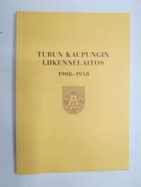 Turun Kaupungin liikennelaitos 1908-1958 -history of Turku tramways