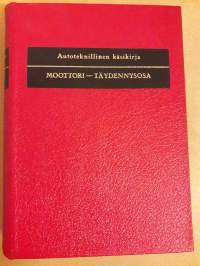 Pentti O. Savolainen. Autotekninen  käsikirja / Moottori- täydennys osa. P. 1965