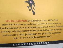 Viime talvi - arvokeskustelua