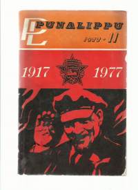Punalippu : Karjalais-suomalaisen SNT:n neuvostokirjailijain liiton kirjallis-taiteellinen ja yhteiskunnallis-poliittinen aikakausjulkaisu. 1977 nr  11