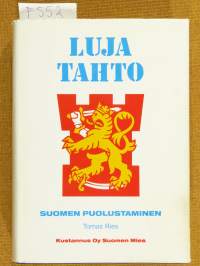 Luja tahto. Suomen puolustaminen