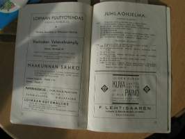 loimaan seurakunnan 500-wuotisjuhla. loimaalla 19-20 päivinä elokuuta 1939 . VAKITA.N tarjous helposti s-m koko  paketti 19x36 x60 cm paino 35kg 5e