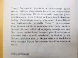 Turun Pursiseura ry 70 vuotta laulukirja -song book