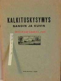 Kalkituskysymys sanoin ja kuvin
